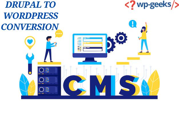Hirewpgeeks: Expert Drupal To Wordpress Conversion Services